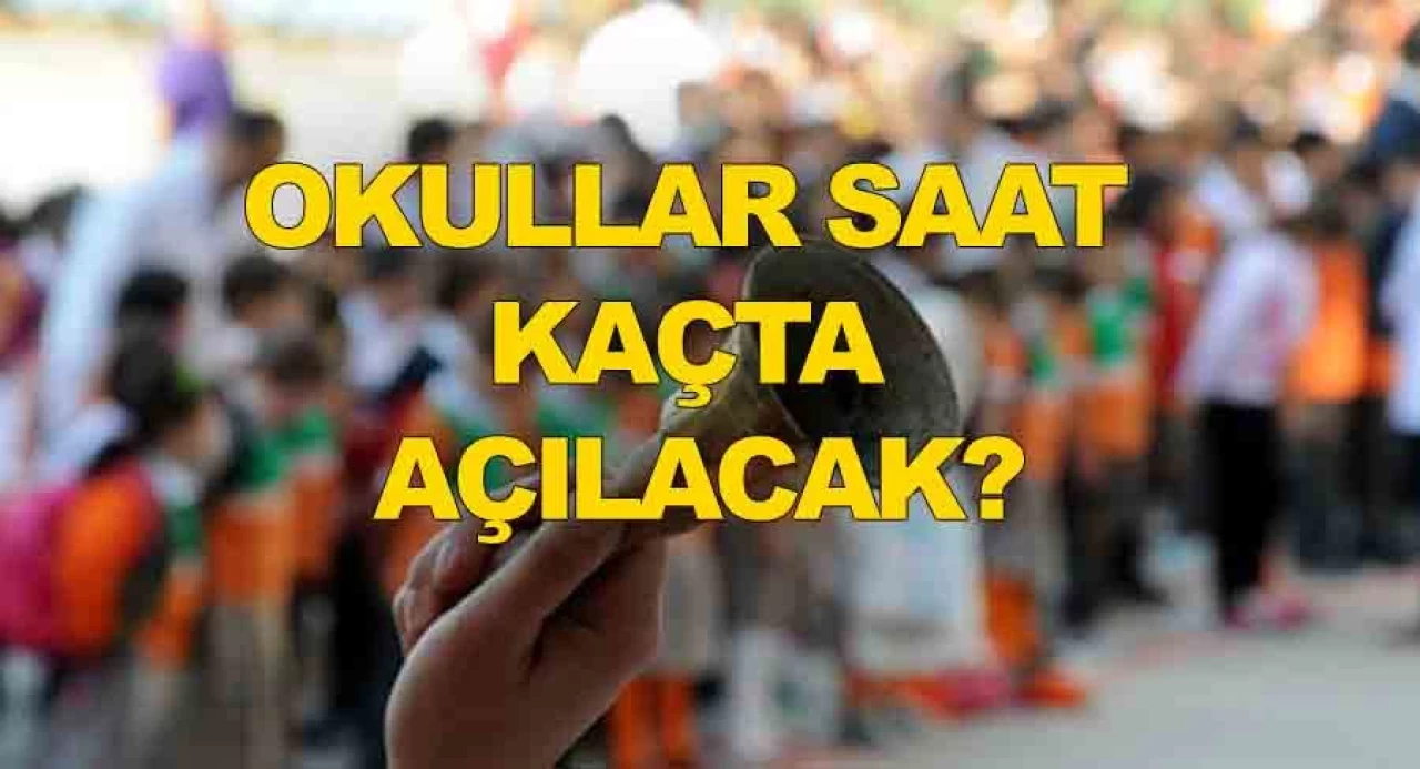 Okullar Bugün Saat Kaçta Açılacak? 9 Eylül 2024 İçin İlk Ders Zili Detayları