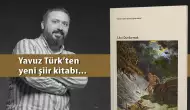 Yavuz Türk’ten destansı bir şiir kitabı: ‘Avı Durdurmak’