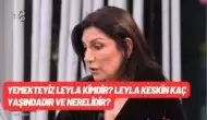 Zuhal Topal Yemekteyiz Yarışması , Leyla Keskin Kimdir ? Kaç Yaşında Nereli ?