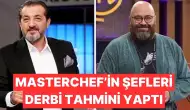 MasterChef şefleri Fenerbahçe-Galatasaray derbisi için tahminlerini açıkladı