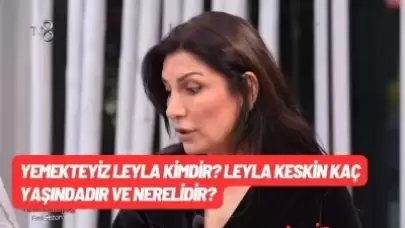 Zuhal Topal Yemekteyiz Yarışması , Leyla Keskin Kimdir ? Kaç Yaşında Nereli ?