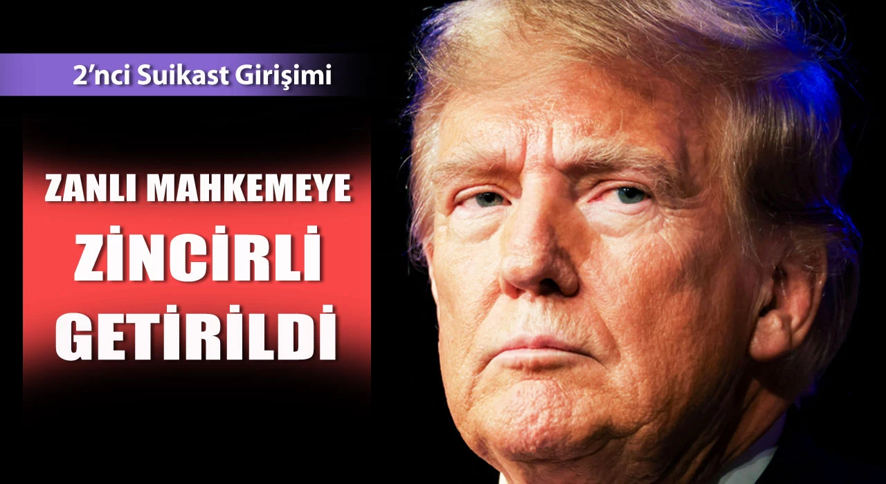 Trump'a 'ikinci suikast girişimi'nde zanlı mahkemeye zincirli getirildi